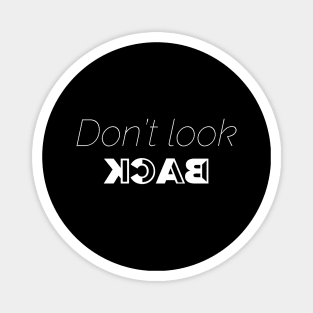 don't look back Magnet